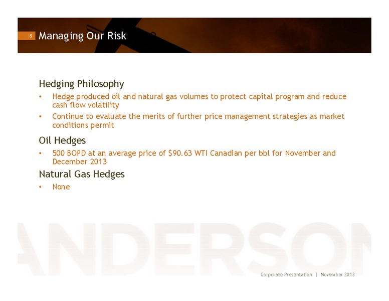 INVESTOR PRESENTATION – Anderson Energy Ltd – slide 7