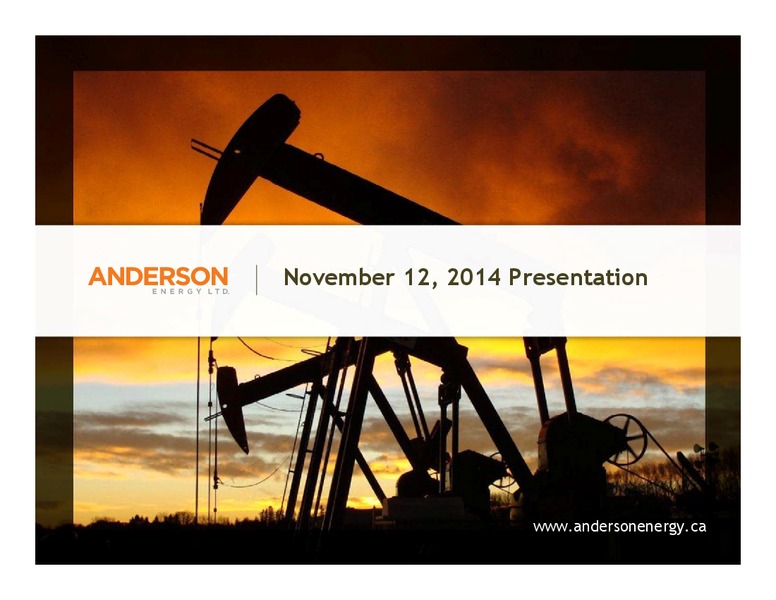 PRESENTATION – Anderson Energy Ltd – slide 1