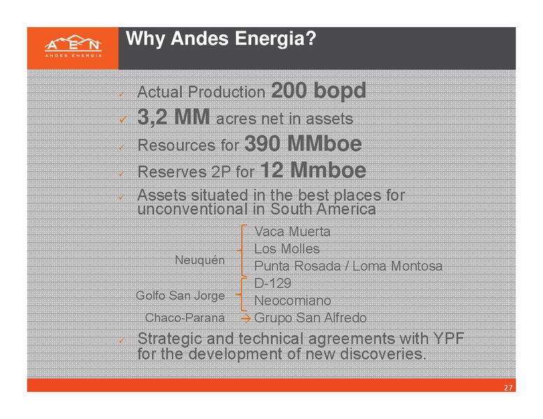 SEPTEMBER 2012 INVESTOR PRESENTATION – Andes Energia Plc – slide 26