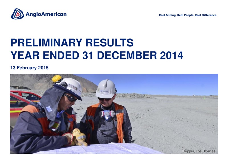 PRELIMINARY RESULTS YEAR ENDED 31 DECEMBER 2014 – Anglo American Plc – slide 1