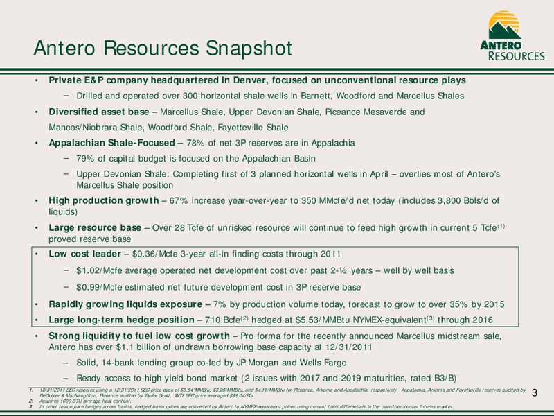 2012 CORPORATE PRESENTATION – Antero Resources – slide 3
