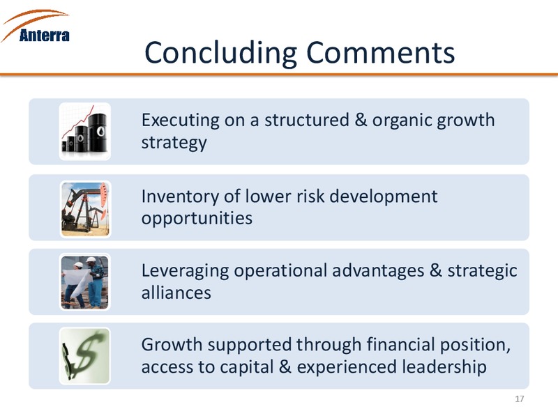 FEBRUARY 2014 INVESTOR PRESENTATION – Anterra Energy, Inc. – slide 16