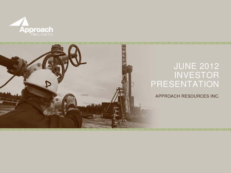 Investor Presentation – Approach Resources, Inc. – slide 1