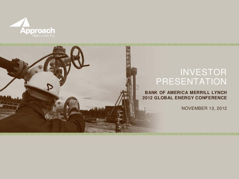 BAML 2012 GLOBAL ENERGY CONFERENCE – Approach Resources, Inc. – slide 1