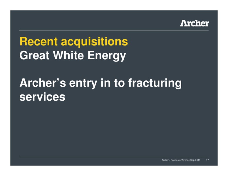 Pareto Conference – Archer Petroleum – slide 16