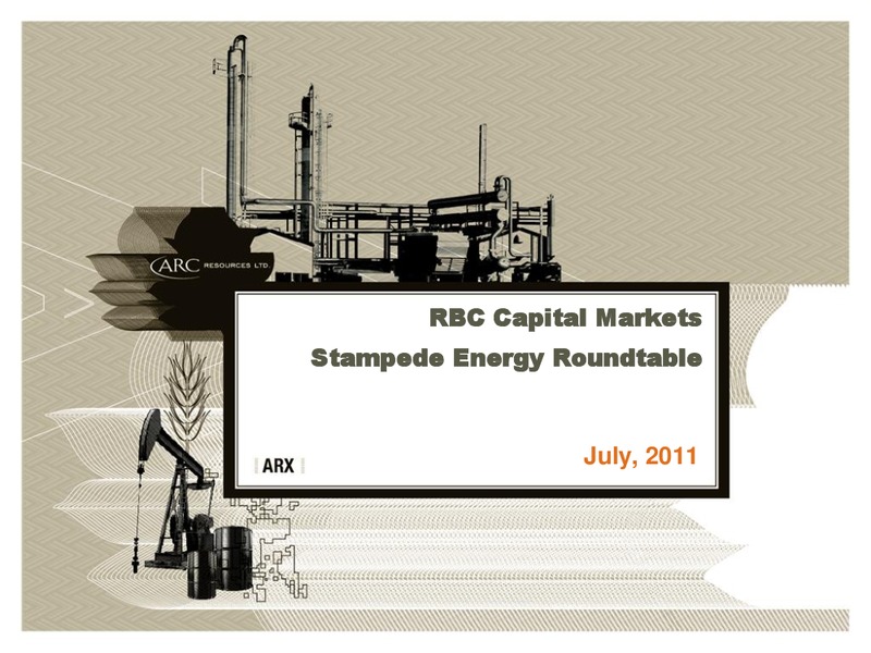 RBC CAPITAL MARKETS STAMPEDE ENERGY ROUNDTABLE – Arc Resources Ltd. – slide 1