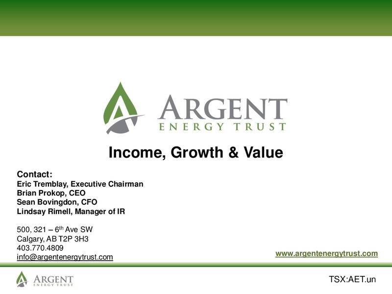 April 2014 Investor Presentation – Argent Energy Trust – slide 20