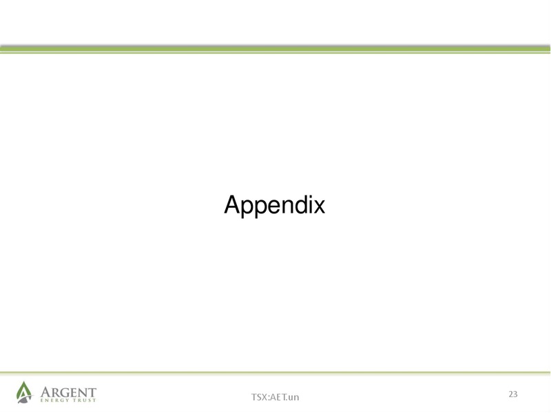 June 2014 Investor Presentation – Argent Energy Trust – slide 22