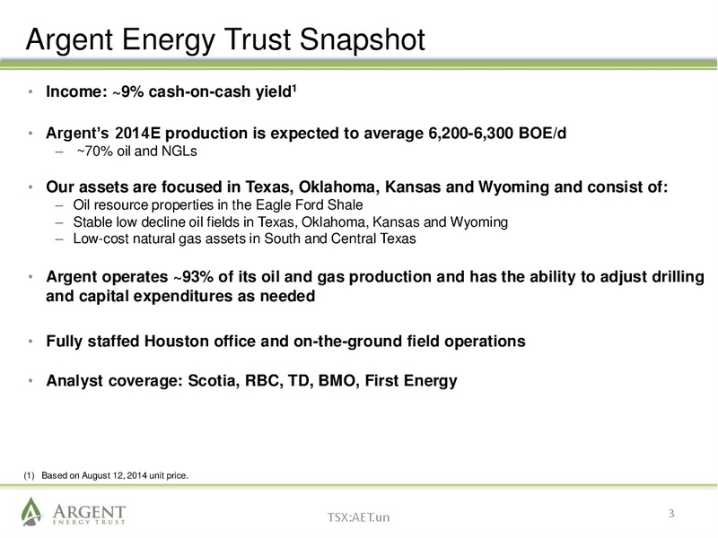 August 2014 Investor Presentation – Argent Energy Trust – slide 2
