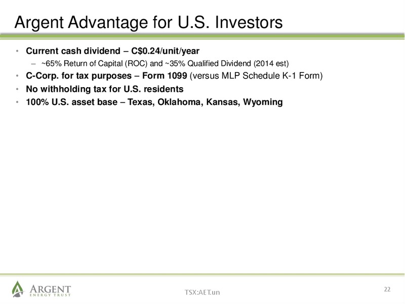 August 2014 Investor Presentation – Argent Energy Trust – slide 21
