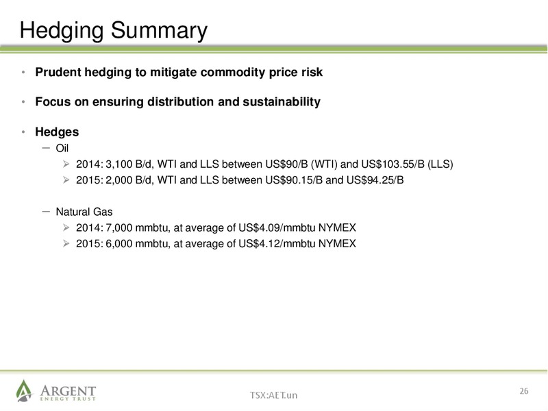 January 2014 Investor Presentation – Argent Energy Trust – slide 25