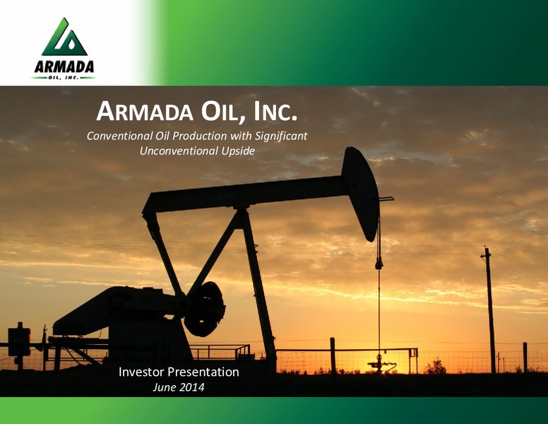 INVESTOR PRESENTATION – Armada Oil, Inc. – slide 1
