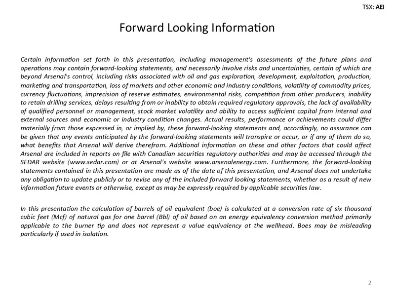 INVESTOR PRESENTATION – Arsenal Energy Inc. – slide 2