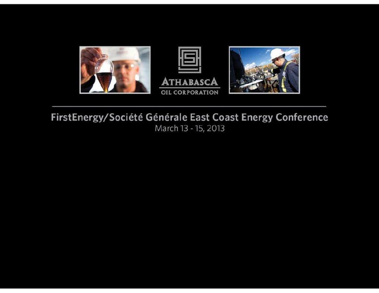 FIRSTENERGY CAPITAL EAST COAST ENERGY CONFERENCE – Athabasca Oil Corp – slide 1