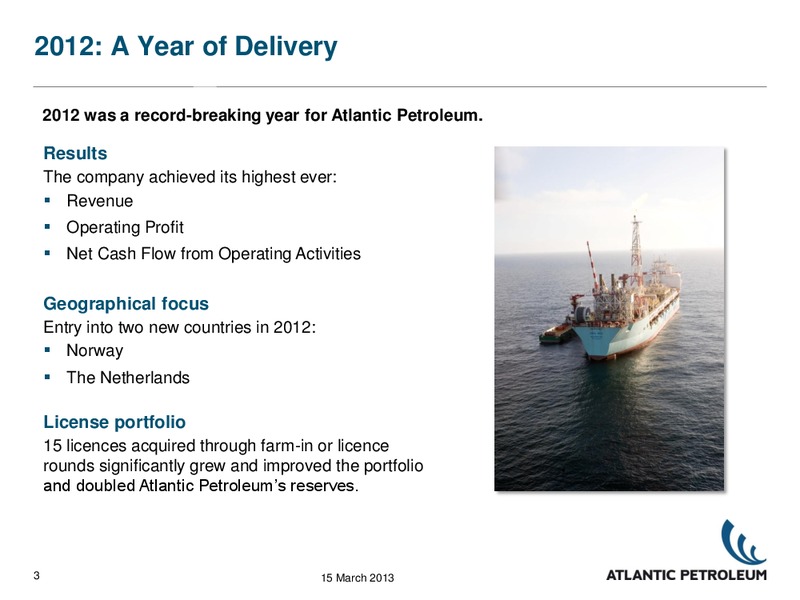 2012 RESULTS – Atlantic Petroleum – slide 2