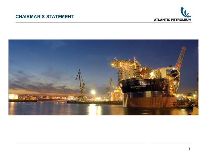 ANNUAL GENERAL MEETING – Atlantic Petroleum – slide 5