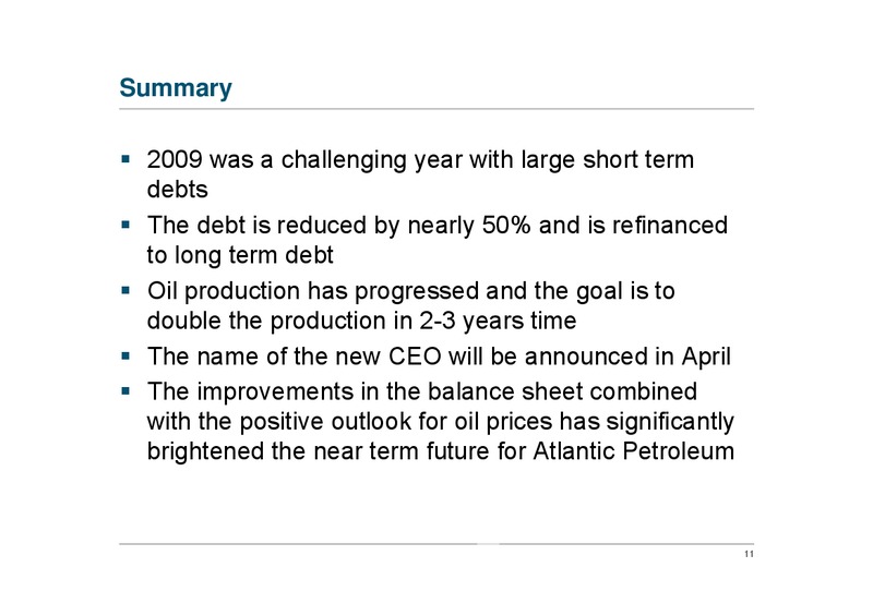 MARCH 2010 ANNUAL GENERAL MEETING – Atlantic Petroleum – slide 10