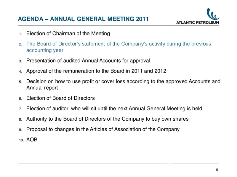 ANNUAL GENERAL MEETING – Atlantic Petroleum – slide 4
