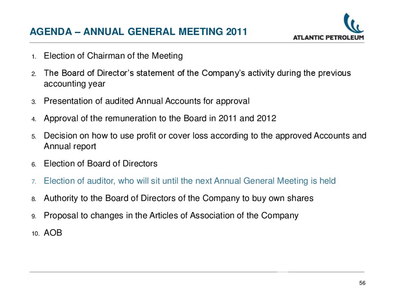 ANNUAL GENERAL MEETING – Atlantic Petroleum – slide 55