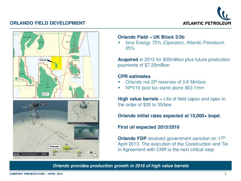 2014 ABGSCS SMALL AND MID CAP SEMINAR – Atlantic Petroleum – slide 5