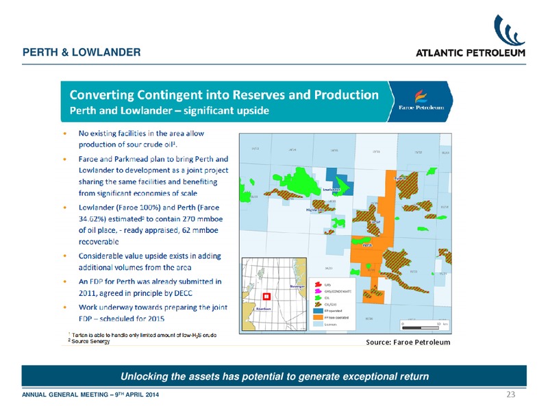 APRIL 2014 ANNUAL GENERAL MEETING – Atlantic Petroleum – slide 22
