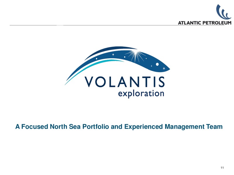 Q1 2011 – Atlantic Petroleum – slide 10