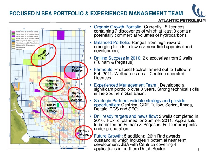 Q1 2011 – Atlantic Petroleum – slide 11