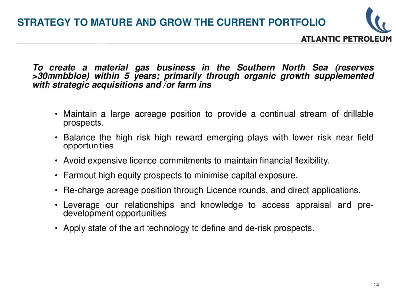 Q1 2011 – Atlantic Petroleum – slide 13