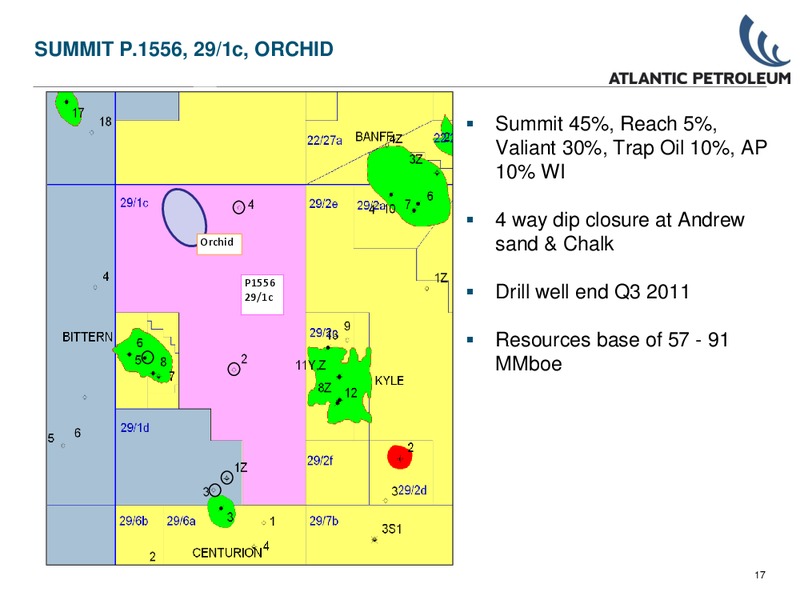 Q1 2011 – Atlantic Petroleum – slide 16