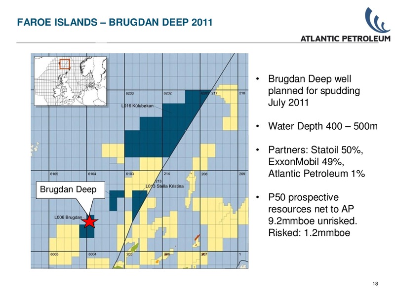 Q1 2011 – Atlantic Petroleum – slide 17