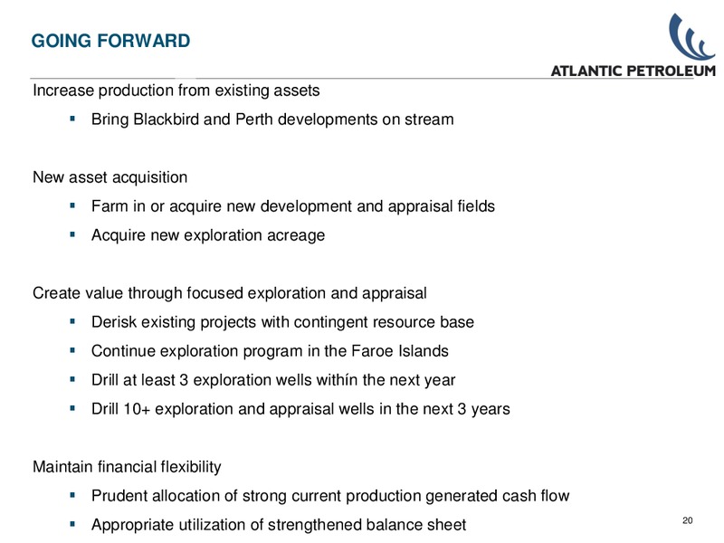 Q1 2011 – Atlantic Petroleum – slide 19
