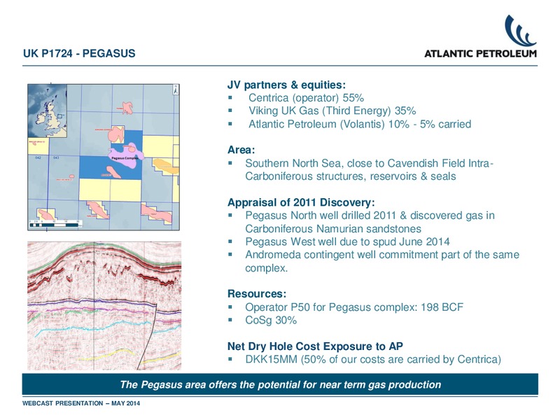 1Q 2014 RESULTS – Atlantic Petroleum – slide 16