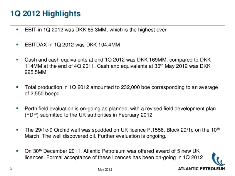 Q1 2012 RESULTS – Atlantic Petroleum – slide 2