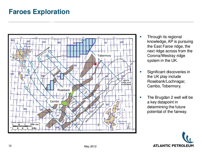 Q1 2012 RESULTS – Atlantic Petroleum – slide 11