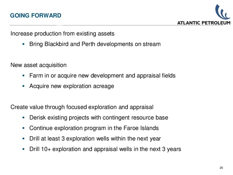 Q2 2011 WEBCAST PRESENTATION – Atlantic Petroleum – slide 19