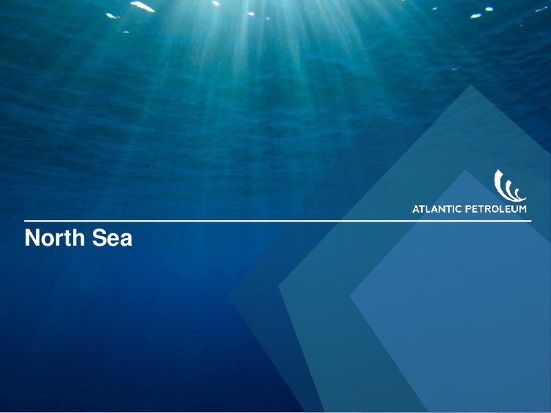 1H 2014 RESULTS – Atlantic Petroleum – slide 12