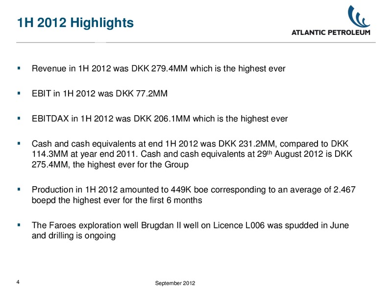 INVESTOR PRESENTATION – Atlantic Petroleum – slide 3