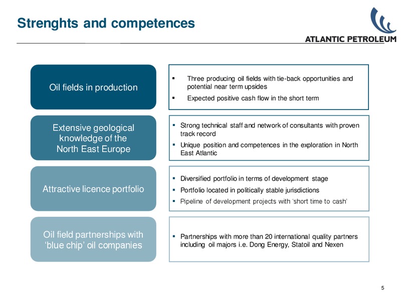 INVESTOR PRESENTATION – Atlantic Petroleum – slide 4