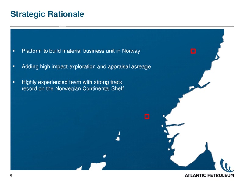 ACQUISITION OF EMERGY EXPLORATION NORWAY ENTRY – Atlantic Petroleum – slide 5