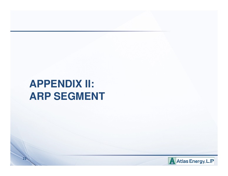 Enercom London Oil Gas Conference – Atlas Energy, L.P – slide 21