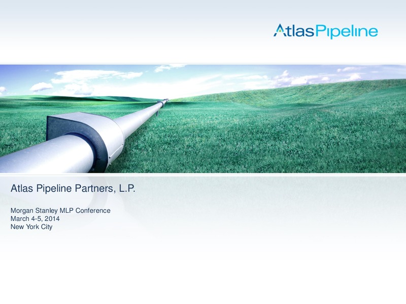 Morgan Stanley MLP Conference – Atlas Pipeline Partners Lp – slide 1