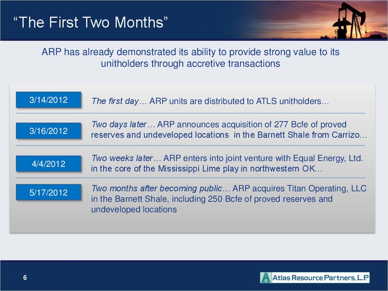 2012 NAPTP MLP INVESTOR CONFERENCE – Atlas Resource Partners, L.P. – slide 5