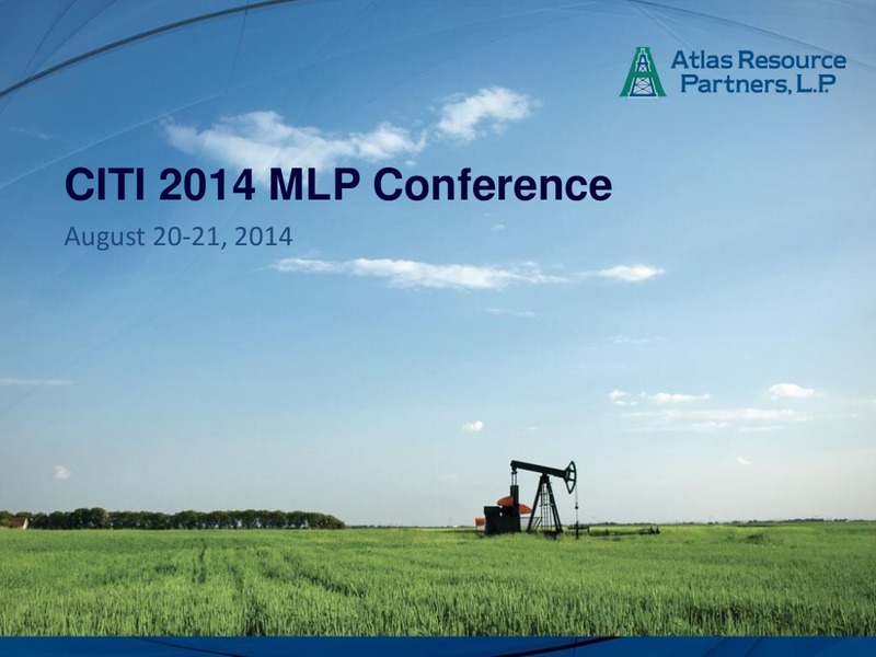 CITI 2014 MLP CONFERENCE – Atlas Resource Partners, L.P. – slide 1