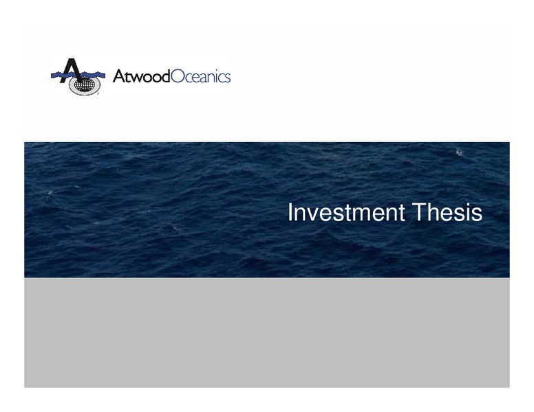INVESTOR PRESENTATION – Atwood Oceanics Inc – slide 2