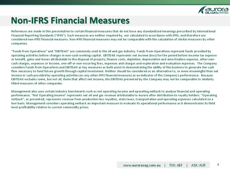MARCH 2013 INVESTOR PRESENTATION – Aurora Oil & Gas Ltd. – slide 3