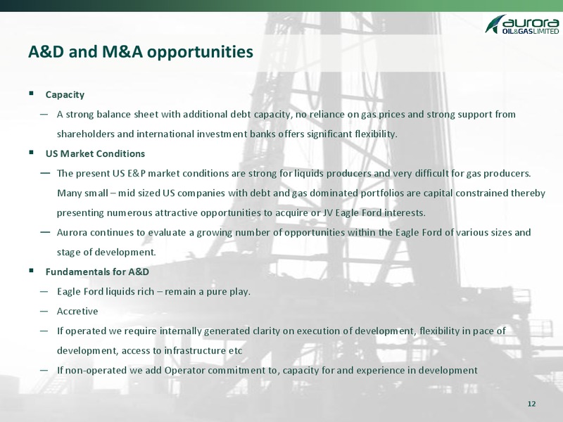 MAY 2012 CORPORATE PRESENTATION – Aurora Oil & Gas Ltd. – slide 11