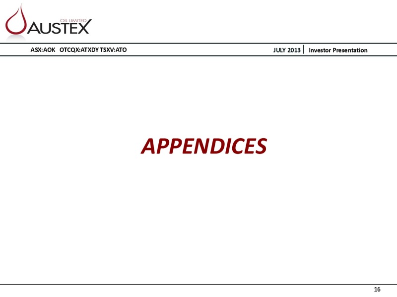 INVESTOR PRESENTATION – Austex Oil Limited – slide 15