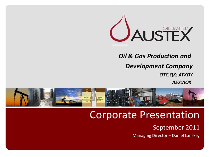 CORPORATE PRESENTATION – Austex Oil Limited – slide 1