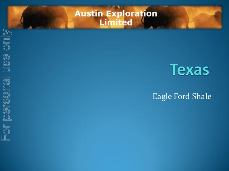 EAGLEFORD SHALE – Austin Exploration Limited – slide 5