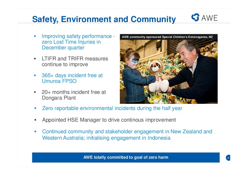 HALF YEAR RESULTS – Awe Limited – slide 7